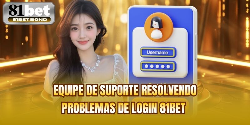 Equipe de suporte resolvendo problemas de login 81BET 