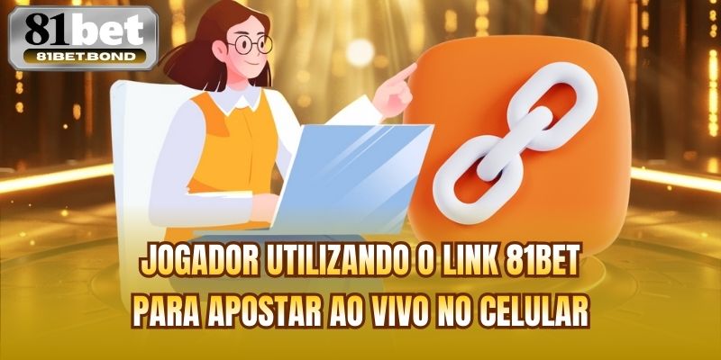 Jogador utilizando o link 81BET para apostar ao vivo no celular