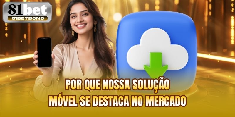 Por que nossa solução móvel se destaca no mercado